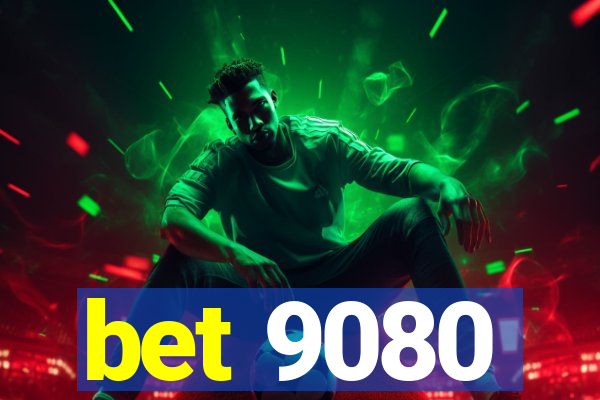 bet 9080